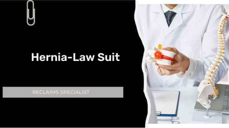 Hernia Mesh Law suit for compensation money