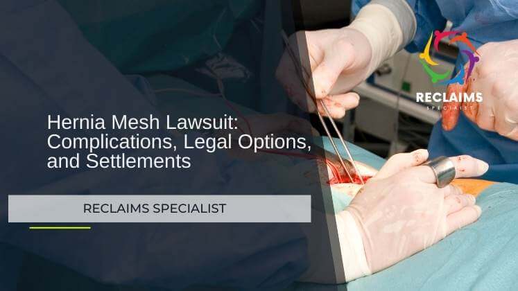 Hernia mesh Law Suit