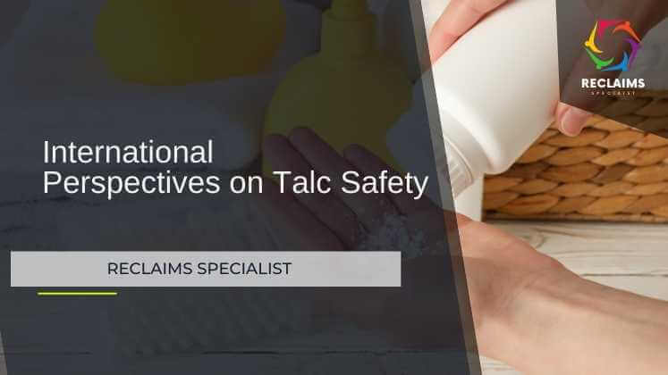 International Perspectives on Talc Safety